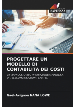 Progettare Un Modello Di Contabilità Dei Costi