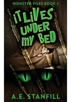 It Lives Under My Bed