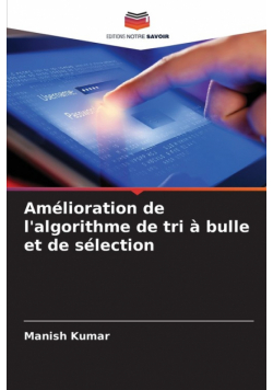 Amélioration de l'algorithme de tri à bulle et de sélection