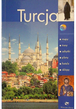 Turcja Przewodnik Wiedza I Życie