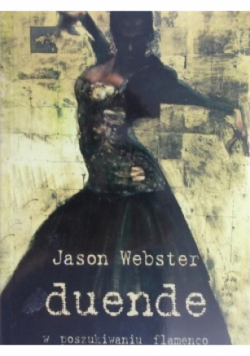 Duende w poszukiwaniu flamenco