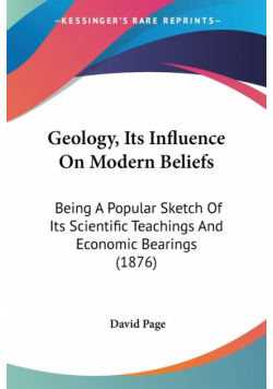 Geology, Its Influence On Modern Beliefs
