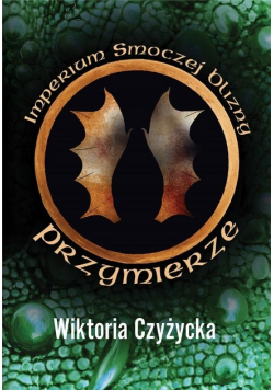 Imperium Smoczej blizny Tom 2 Przymierze