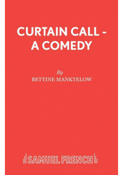 Curtain Call - A Comedy