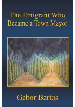 The Emigrant Who Became a Town Mayor