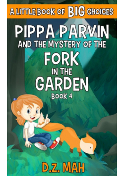 Pippa Parvin and the Mystery of the Fork in the Garden