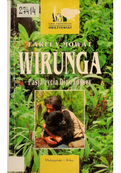 Wirunga Pasja życia Dian Fossey