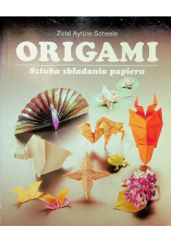 Origami sztuka składania z papieru