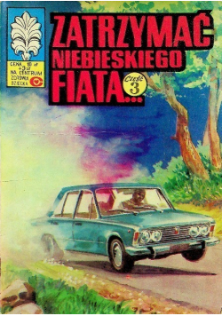 Zatrzymać niebieskiego fiata Część 3