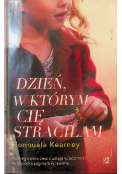 Dzień w którym cię straciłam