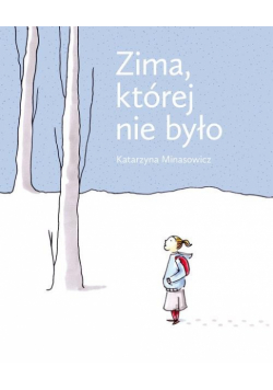 Zima, której nie było
