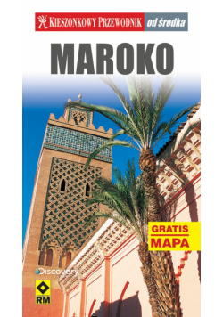 Kieszonkowy przewodnik Maroko od środka