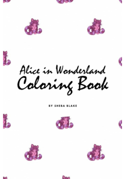 Alice in Wonderland Coloring Book for Children (6x9 Coloring Book / Activity Book)