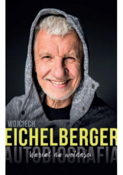 Wariat na wolności Autobiografia