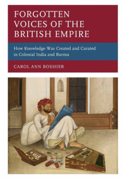 Forgotten Voices of the British Empire