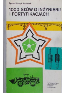 1000 słów o inżynierii i fortyfikacjach