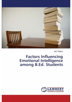 Factors Influencing Emotional Intelligence Among B.Ed. Students