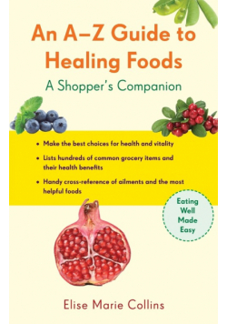 An A-Z Guide to Healing Foods