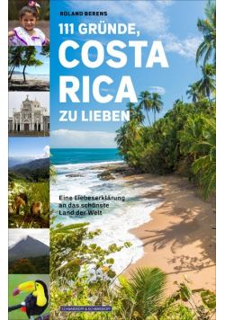 111 Grunde Costa Rica zu Lieben