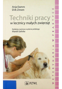 Techniki pracy w lecznicy małych zwierząt