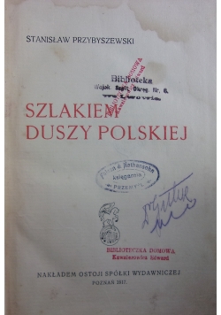 Szlakiem Duszy Polskiej, 1917 r.