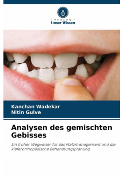 Analysen des gemischten Gebisses