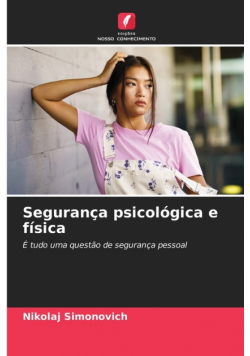 Segurança psicológica e física