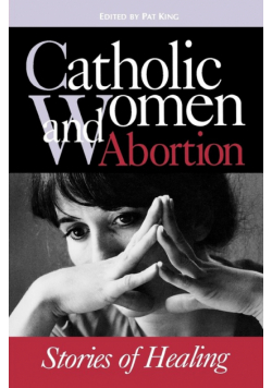 Catholic Women & Abortion