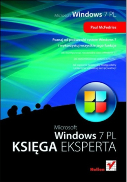 Microsoft Windows 7 PL Księga Eksperta