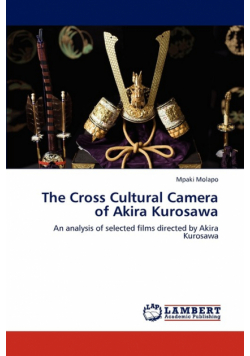 The Cross Cultural Camera of Akira Kurosawa