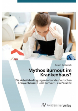 Mythos Burnout im Krankenhaus?