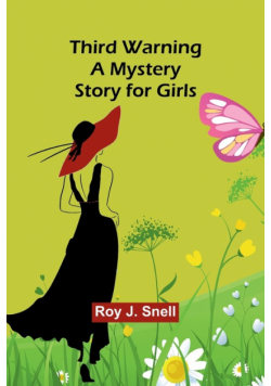 Third Warning A Mystery Story for Girls