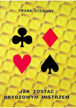 Jak zostać brydżowym mistrzem