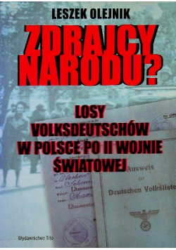 Zdrajcy narodu Losy volksdeutschów w Polsce po II Wojnie Światowej