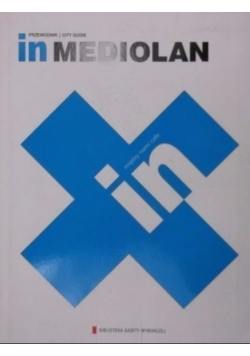 In Mediolan. Przewodnik