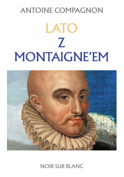 Lato z Montaigne’em