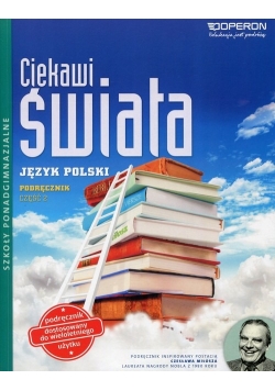 Ciekawi świata Język polski Podręcznik wieloletni Część 2 Zakres podstawowy i rozszerzony