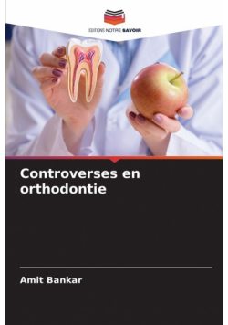 Controverses en orthodontie