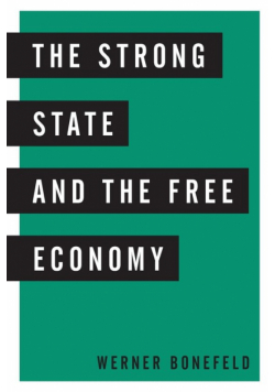 The Strong State and the Free Economy