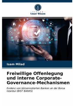 Freiwillige Offenlegung und interne Corporate-Governance-Mechanismen