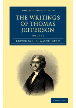 The Writings of Thomas Jefferson - Volume 2