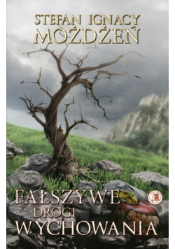 Fałszywe drogi wychowania