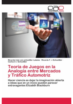Teoría de Juegos en la Analogía entre Mercados y Tráfico Automotriz