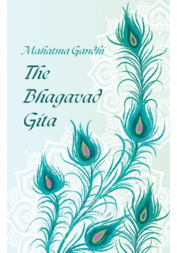 The Bhagavad Gita by Mahatma Gandhi