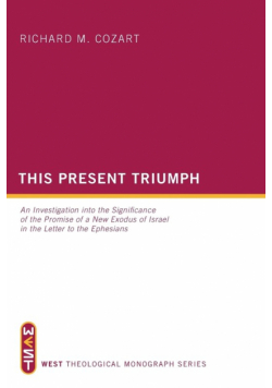 This Present Triumph