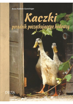 Kaczki poradnik początkującego hodowcy