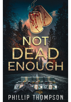 Not Dead Enough