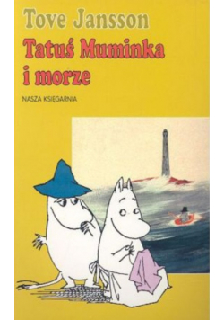 Tatuś Muminka i morze