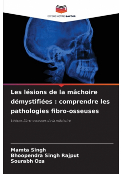Les lésions de la mâchoire démystifiées