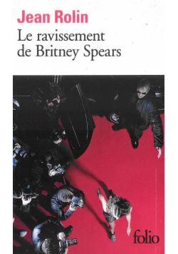 Le ravissement de Britney Spears